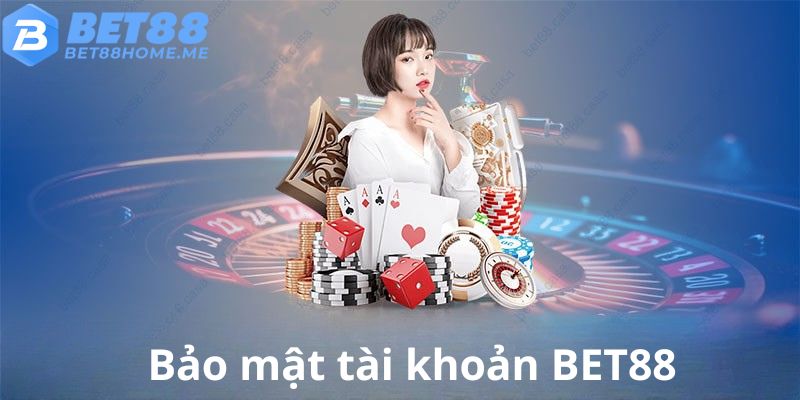 Lưu ý bảo mật khi đăng ký BET88.