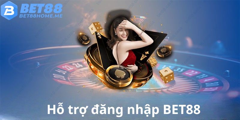 Hỗ trợ xử lý sự cố đăng nhập BET88 nhanh chóng.
